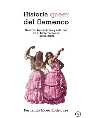 cover image of Historia queer del flamenco